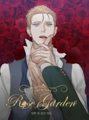 Into The Rose Garden(Chapter not the end - ITRG Update)